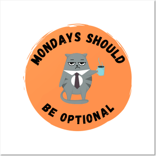 Monday's Should Be Optional Posters and Art